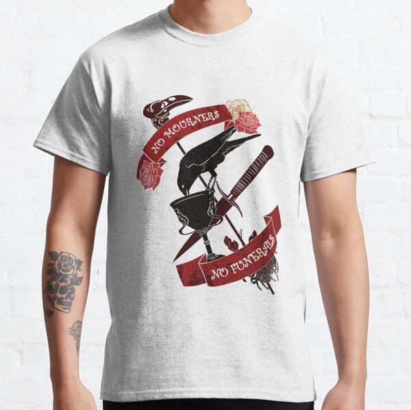 No mourners no funerals Classic T-Shirt