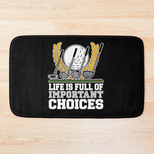 Item preview, LIFE IS FULL OF IMPORTANT CHOICES FUNNY GOLF GIFT MEN WOMEN designed and sold by sobriowslen.
