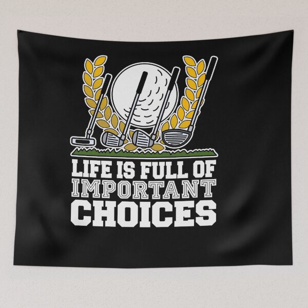 Item preview, LIFE IS FULL OF IMPORTANT CHOICES FUNNY GOLF GIFT MEN WOMEN designed and sold by sobriowslen.