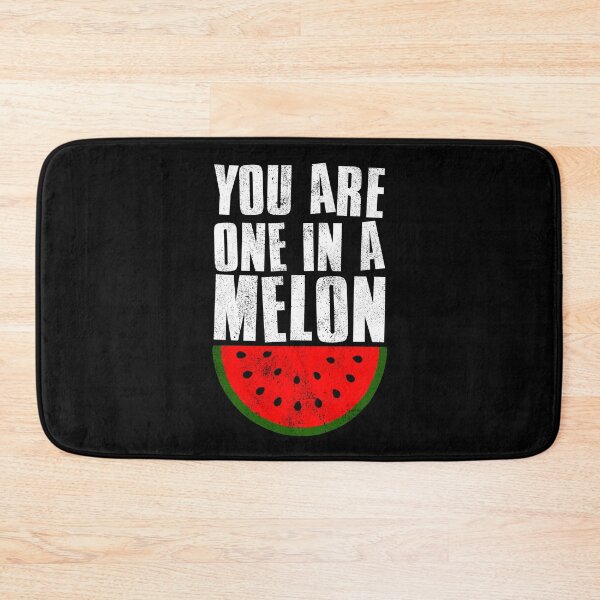 Item preview, Youre One In A Melon designed and sold by FNStuff.