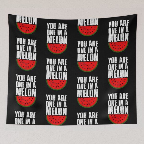 Item preview, Youre One In A Melon designed and sold by FNStuff.