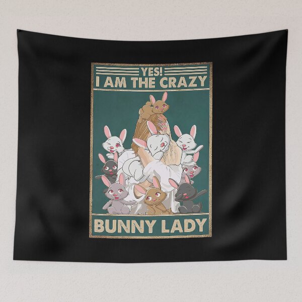 Item preview, Crazy Bunny Lady Rabbit i am the crazy bunny lady designed and sold by koenhfu06.
