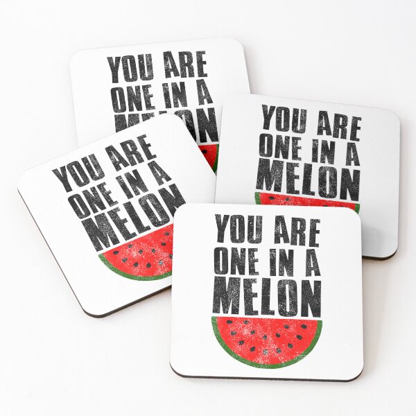 Item preview, Youre One In A Melon designed and sold by FNStuff.