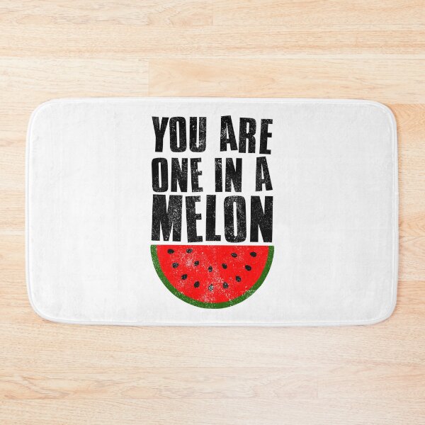 Item preview, Youre One In A Melon designed and sold by FNStuff.