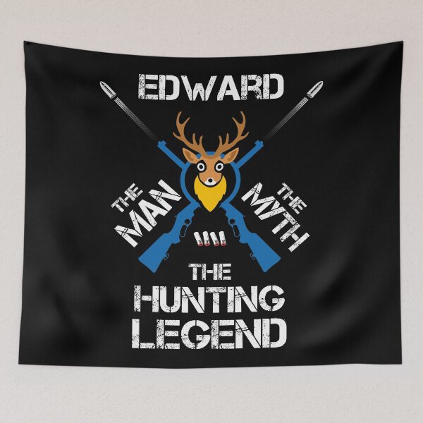 Item preview, EDWARD THE MAN THE MYTH THE HUNTING LEGEND designed and sold by Jessica Rani.