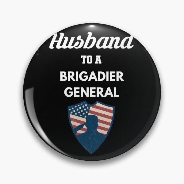 Item preview, Husband to a Brigadier General designed and sold by Tony ⭐⭐⭐⭐⭐.