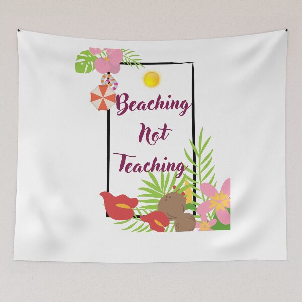 Item preview, Beaching Not Teaching designed and sold by Miraal & Co ⭐️⭐️⭐️⭐️⭐️.