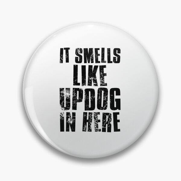Item preview, It Smells Like Updog In Here designed and sold by FNStuff.