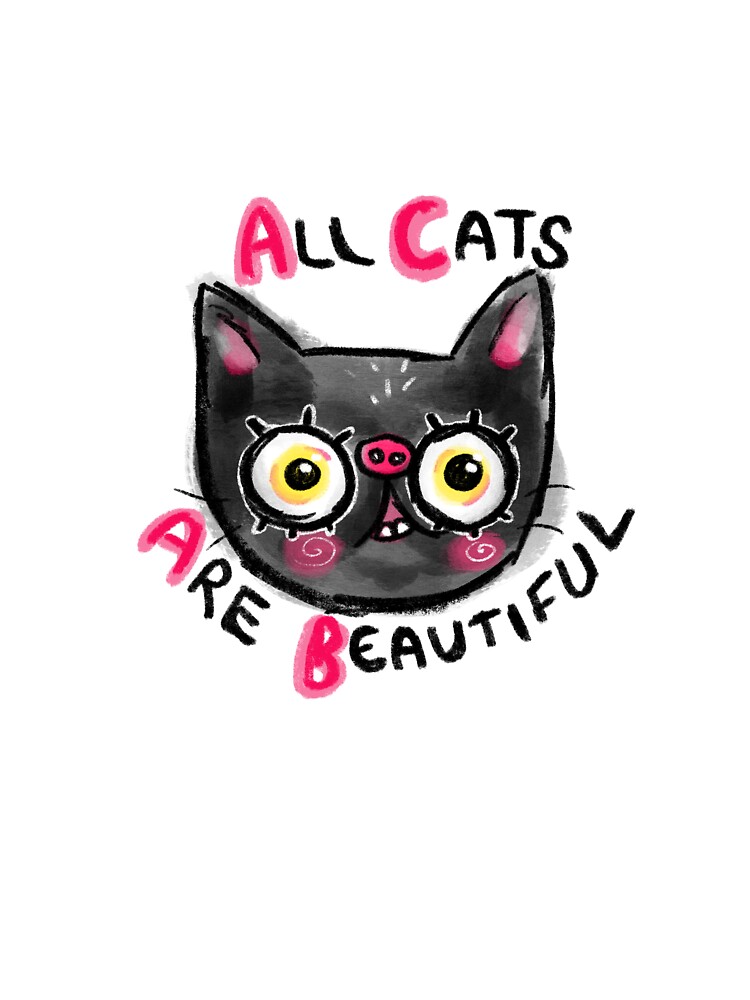 All Cats Are Beautiful by countyhamster