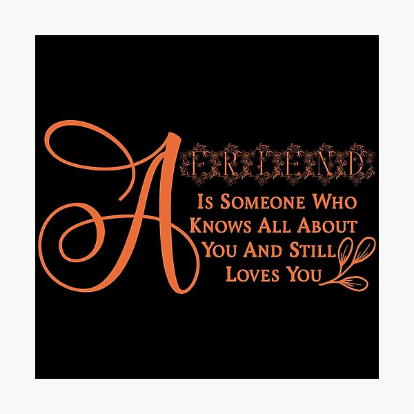 Item preview, A Friend Is Someone Who | Friendship Quotes designed and sold by Trendyt-shirt20.