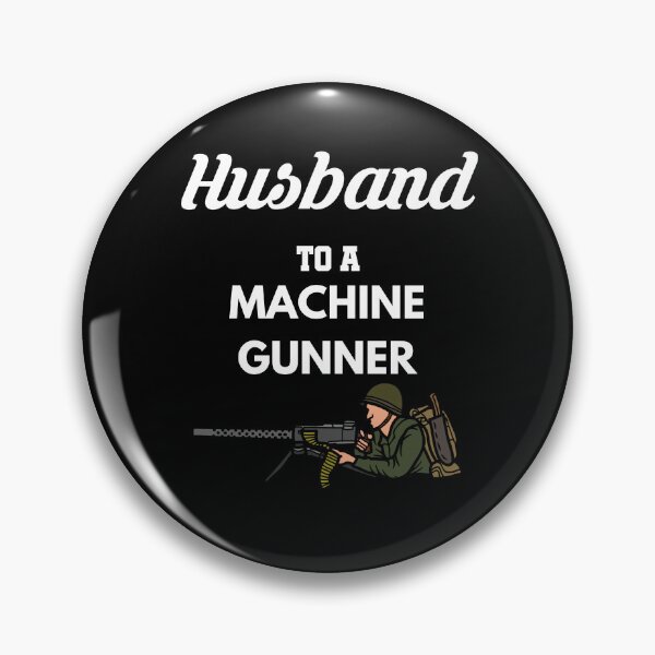 Item preview, Husband to a Machine Gunner designed and sold by Tony ⭐⭐⭐⭐⭐.
