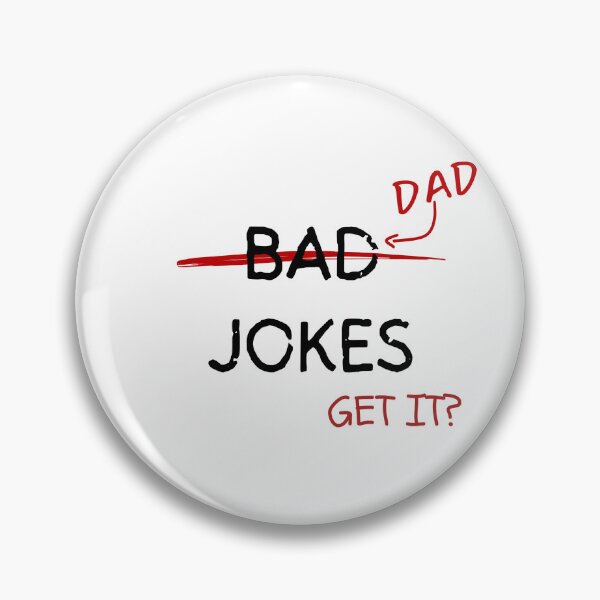 Item preview, dad jokes are bad jokes. bad jokes are dad jokes, dad have bad jokes design for fathers designed and sold by haideralibhai.