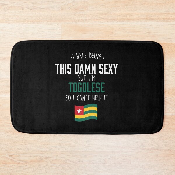 Item preview, Damn Sexy Togolese And I Can`t Help It designed and sold by Urosek.