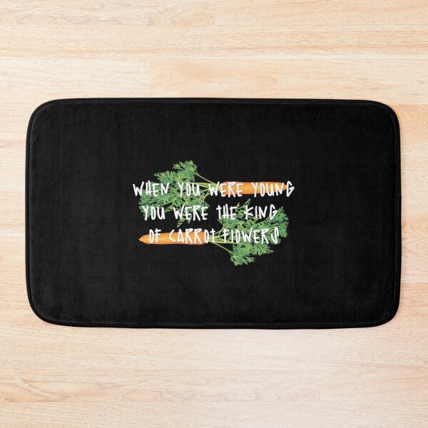Item preview, you were the king of carrot flowers   designed and sold by sandersteandre1.