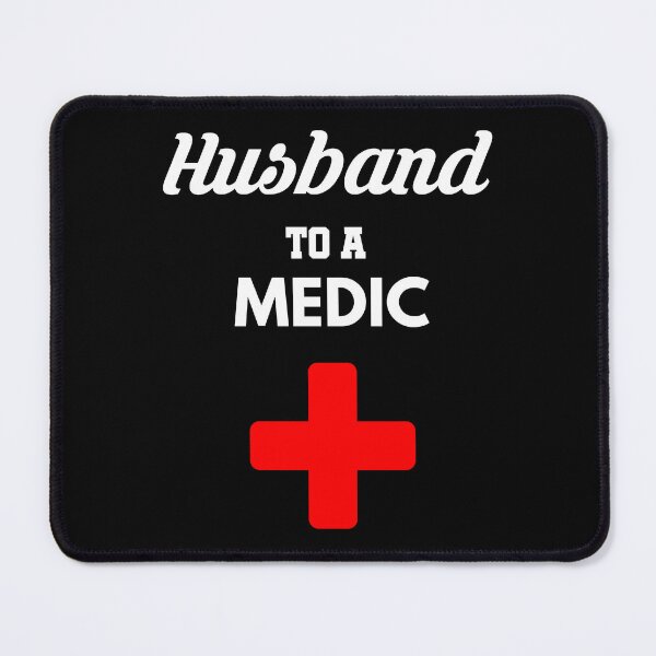 Item preview, Husband to a Medic designed and sold by Tony ⭐⭐⭐⭐⭐.