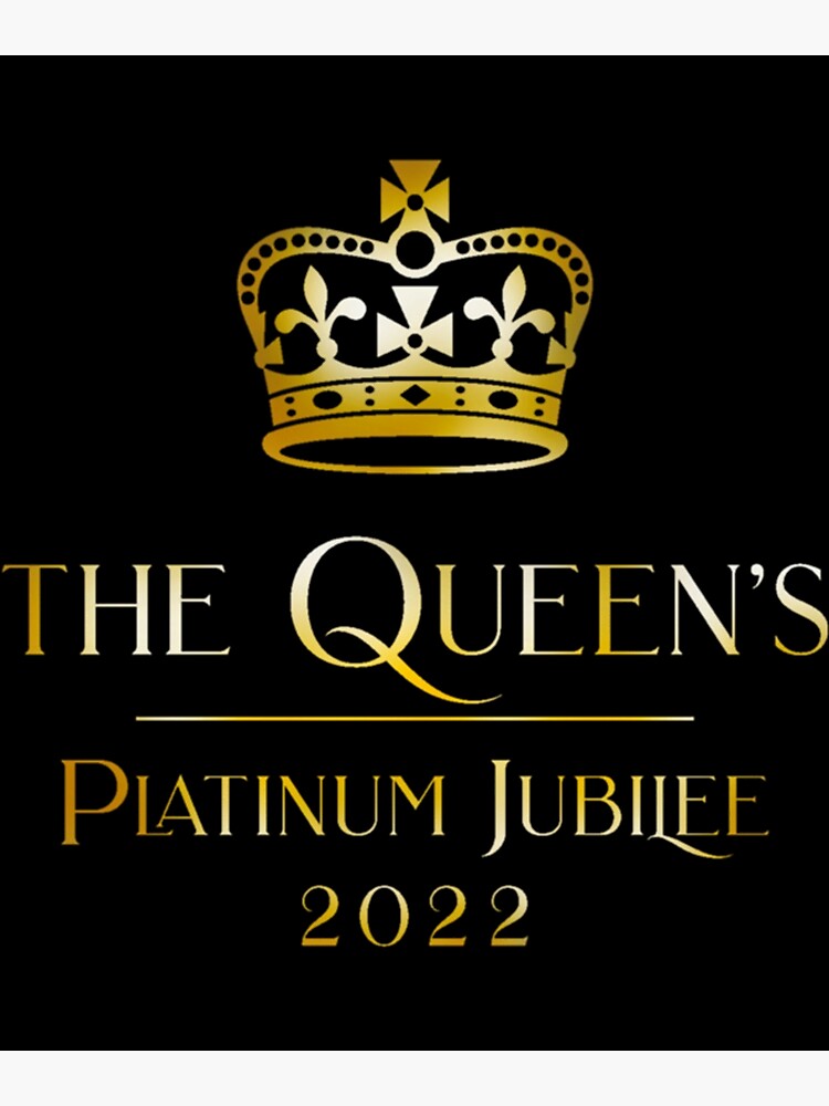 "queen’s platinum jubilee 2022 " Poster for Sale by Redbubble
