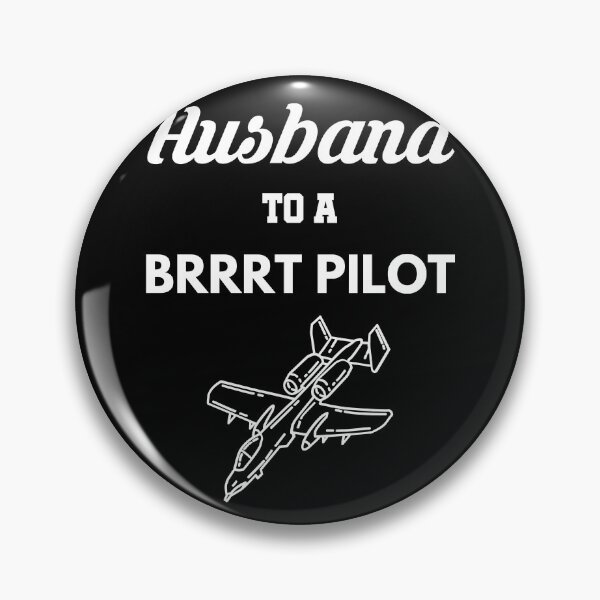 Item preview, Husband to a BRRRT Pilot A-10 Warthog Thunderbolt designed and sold by Tony ⭐⭐⭐⭐⭐.