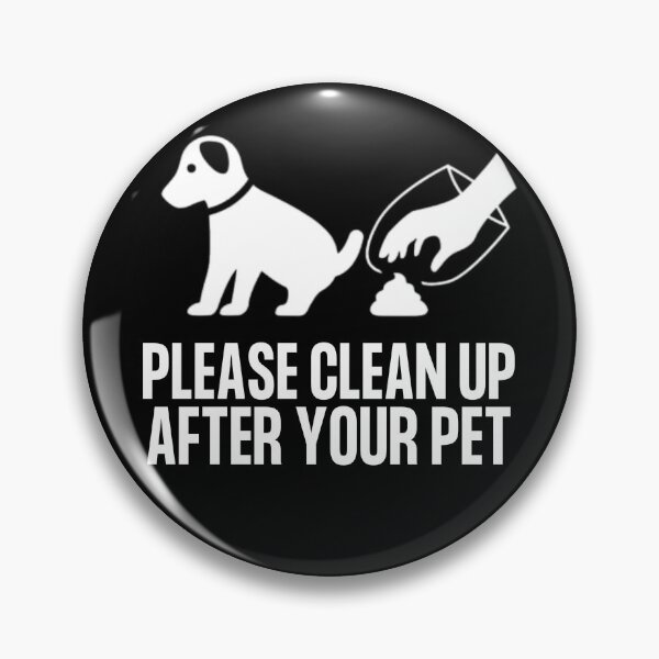 Item preview, please clean up after your pet designed and sold by diip.