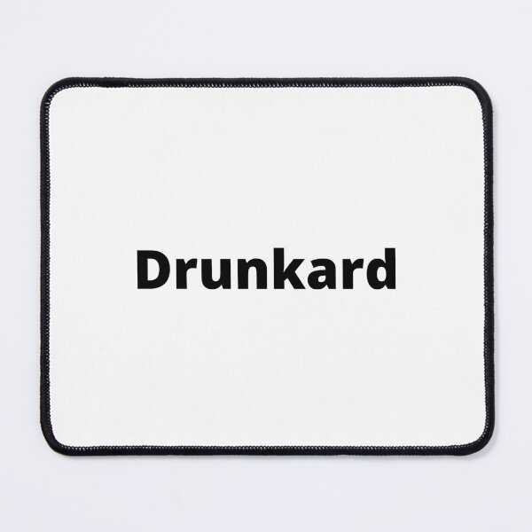 Item preview, A drunkard designed and sold by Dj Gavric998.