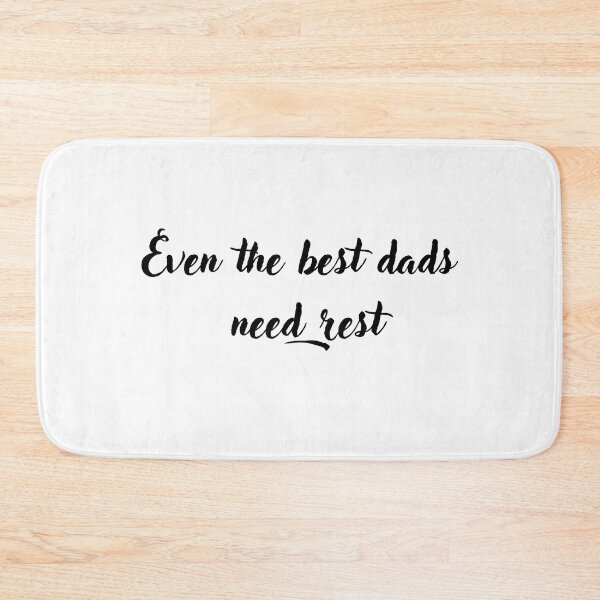 Item preview, Even the best dads need rest designed and sold by SiletAngel.