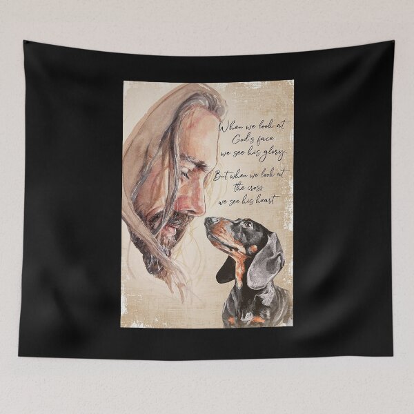 Item preview, Dachshund when we look God's face art dogs lover designed and sold by cevyl49.