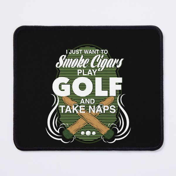 Item preview, Smoke Cigars, Take Naps, Play Golf  Funny gift  designed and sold by edensmr.