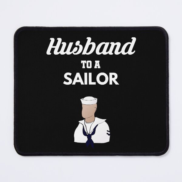 Item preview, Husband to a Sailor designed and sold by Tony ⭐⭐⭐⭐⭐.