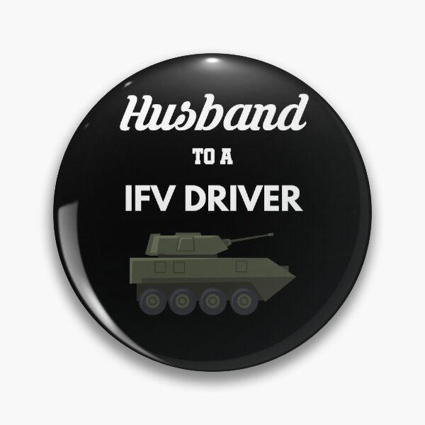 Item preview, Husband to a IFV Driver designed and sold by Tony ⭐⭐⭐⭐⭐.