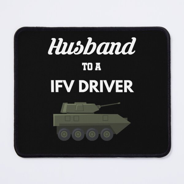 Item preview, Husband to a IFV Driver designed and sold by Tony ⭐⭐⭐⭐⭐.