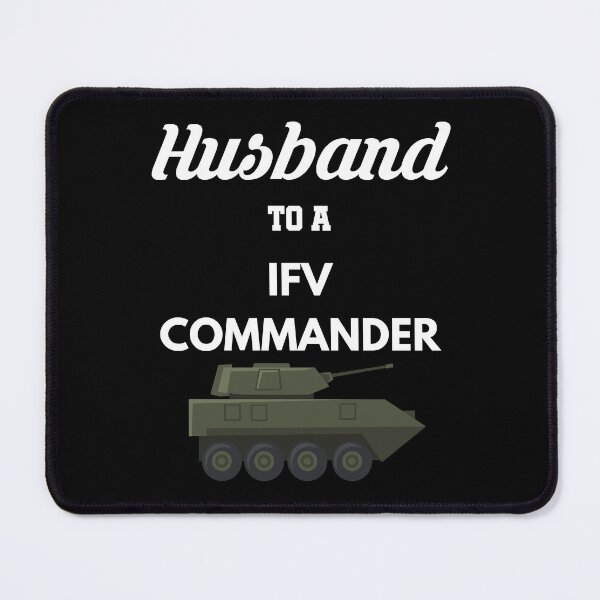 Item preview, Husband to a IFV Commander designed and sold by Tony ⭐⭐⭐⭐⭐.