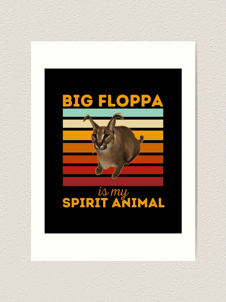 Big Floppa Is My Spirit Animal, Big Meme Caracal Cat