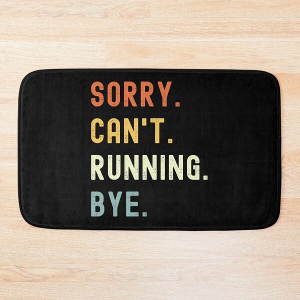Item preview, Sorry Can't Running Bye Funny Running Saying Classic T-Shirt designed and sold by ayeshadanaqws.