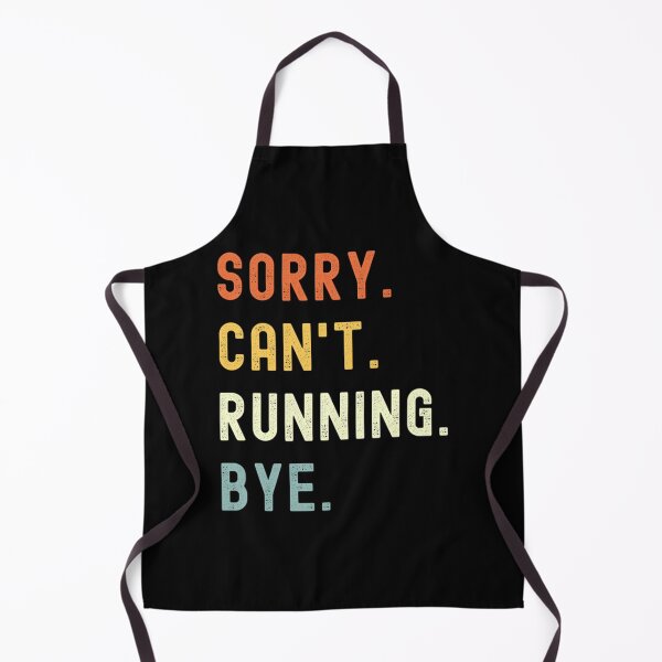 Item preview, Sorry Can't Running Bye Funny Running Saying Classic T-Shirt designed and sold by ayeshadanaqws.