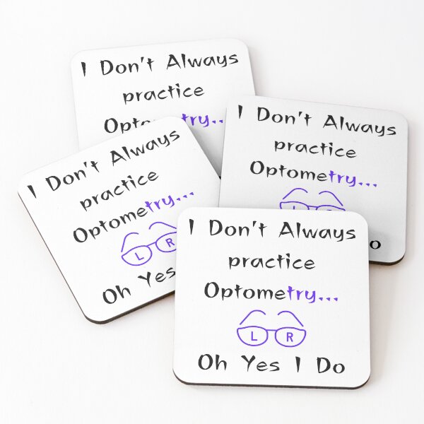 Item preview, I Don't Always practice Optometry Funny T-shirt men gift women gift designed and sold by InnovantDesigns.