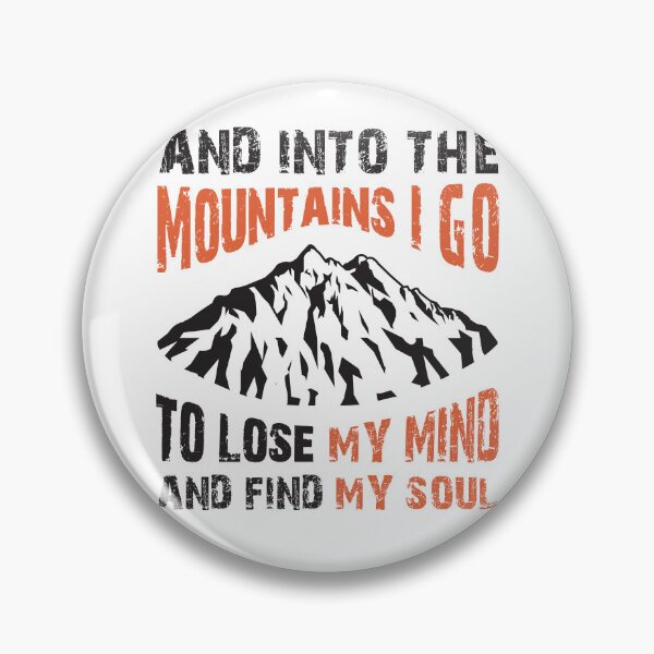 Item preview, Into the Mountains I go to lose my mind and find my soul - Red designed and sold by Unaiza Khalid.