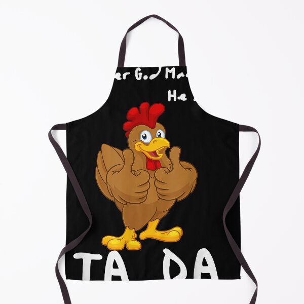 Item preview, After God Made Me He Said Ta Da Chicken Funny designed and sold by JacarionDelu.
