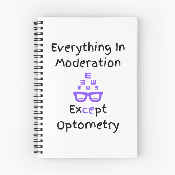 Item preview, Everything In Moderation Except Optometry Funny T-shirt men gift women gift designed and sold by InnovantDesigns.