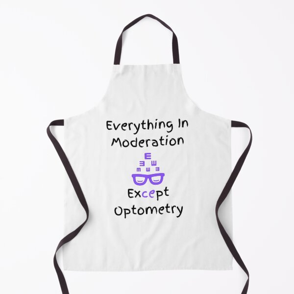 Item preview, Everything In Moderation Except Optometry Funny T-shirt men gift women gift designed and sold by InnovantDesigns.