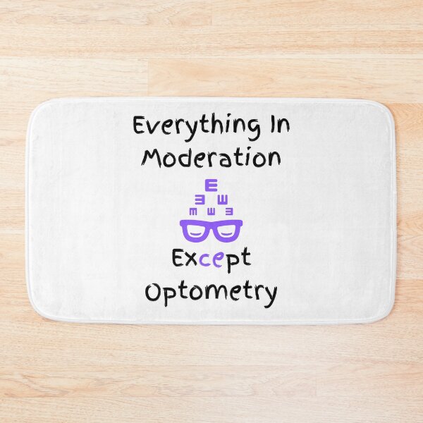 Item preview, Everything In Moderation Except Optometry Funny T-shirt men gift women gift designed and sold by InnovantDesigns.