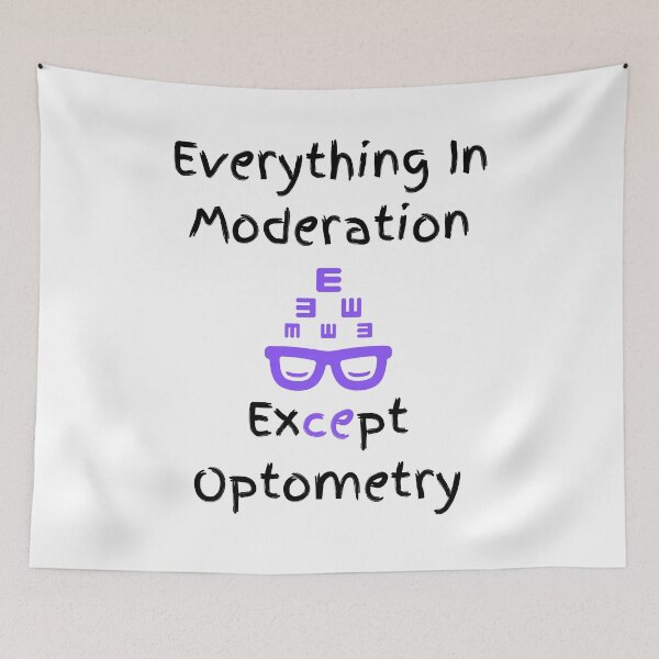 Item preview, Everything In Moderation Except Optometry Funny T-shirt men gift women gift designed and sold by InnovantDesigns.