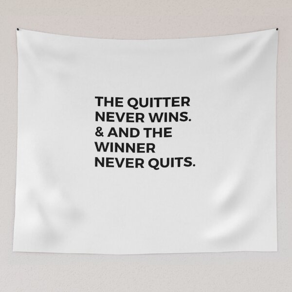 Item preview, The Quitter Never Wins, And The Winner Never Quits, designed and sold by Redone Dzn.