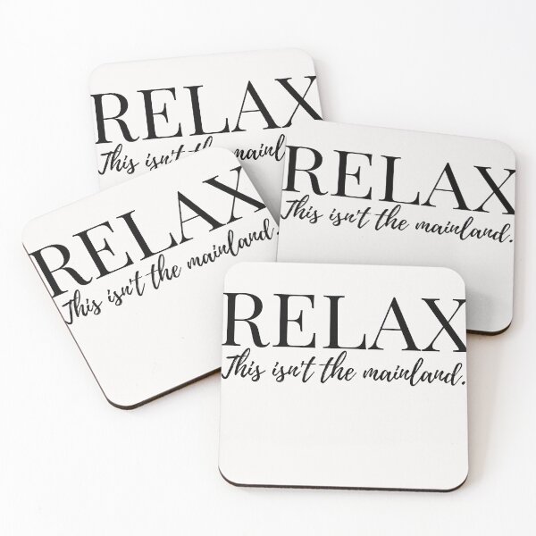 Item preview, Relax, This Isn't the Mainland designed and sold by Moonbeamdesignz.