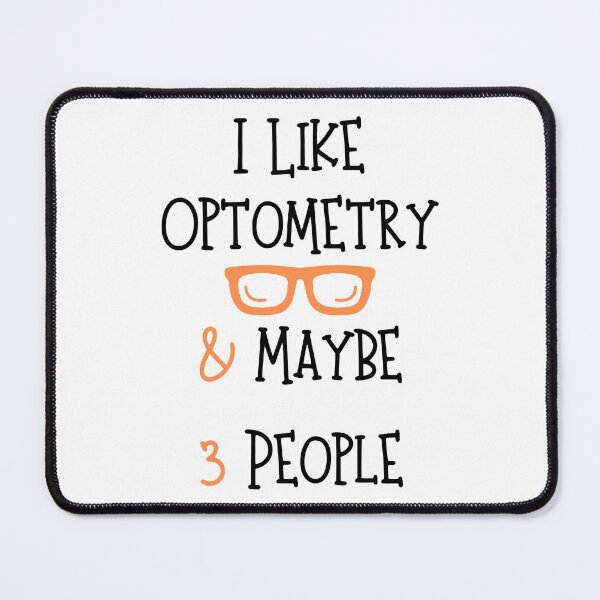 Item preview, I Like Optometry & Maybe 3 People Funny T-shirt men gift women gift designed and sold by InnovantDesigns.
