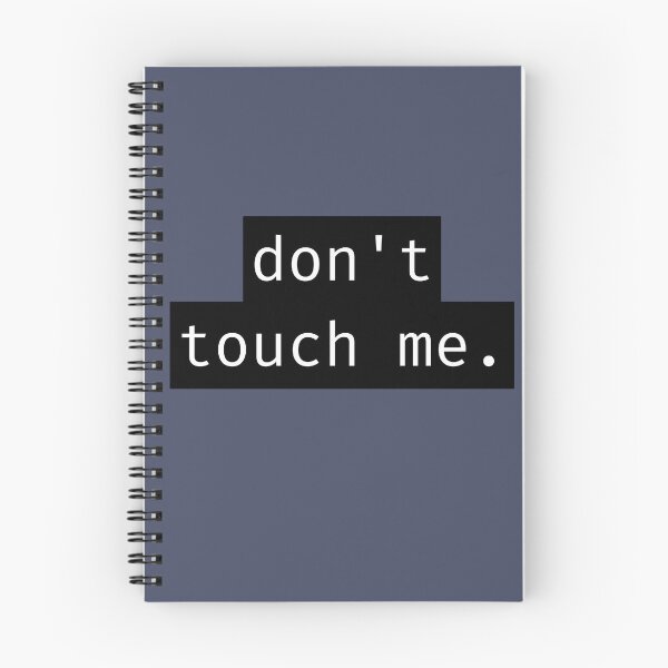 Item preview, Don't Touch Me - Blunt Quotes designed and sold by Lit_Creation ⭐️⭐️⭐️⭐️⭐️.