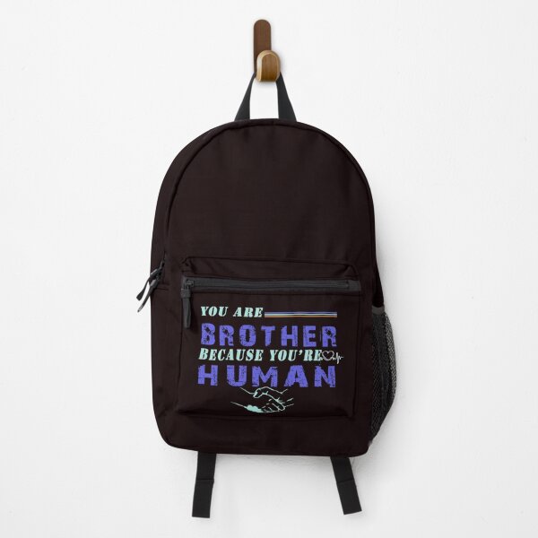 Item preview, You are Brothder because you're human designed and sold by Saisaye.