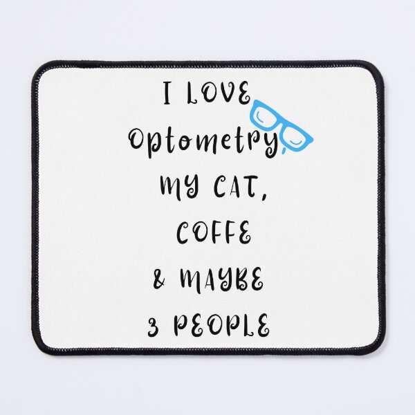 Item preview, I LOVE Optometry, MY CAT , COFFE Funny T-shirt men gift women gift designed and sold by InnovantDesigns.