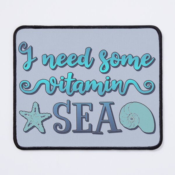 Item preview, I Need Some Vitamin Sea Cool Blue Text Summer Ocean Text Design designed and sold by TrulyEpoque.
