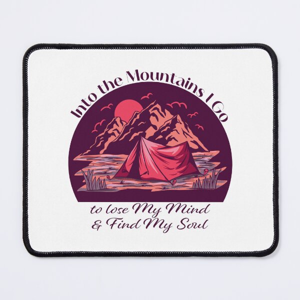 Item preview, Into the Mountains I go to lose my mind and find my soul - Purple designed and sold by Unaiza Khalid.