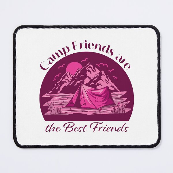 Item preview, Camp Friends are the Best Friends - Pink Mountains designed and sold by Unaiza Khalid.