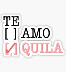 Pegatina Te Quila